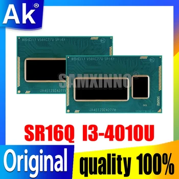 100% чисто Нов чипсет SR16Q I3-4010U i3 4010U BGA
