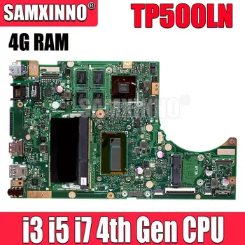 Дънна платка за лаптоп ASUS TP500LD TP500L TP500LN J500LA TP500LB TP500LA дънна Платка на Лаптоп I3 I5 I7 Процесор, 4 GB оперативна памет GT840M/UMA